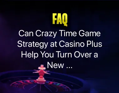Crazy Time Game Strategy Crazy Time Game Strategy
