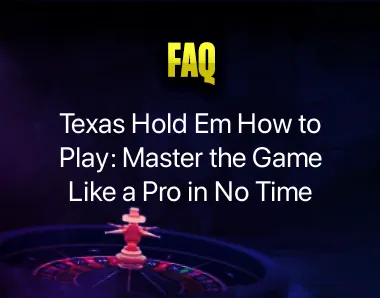 Texas Hold Em How to Play Texas Hold Em How to Play