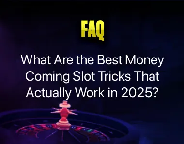 Money Coming Slot Tricks Money Coming Slot Tricks