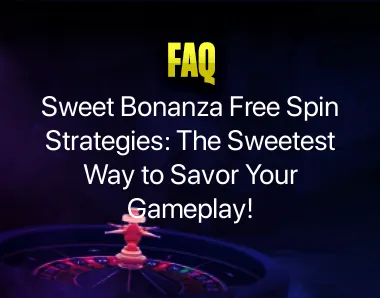 Sweet Bonanza Free Spin Sweet Bonanza Free Spin