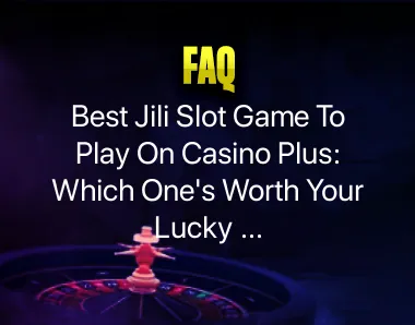 Best Jili Slot Game To Play Best Jili Slot Game To Play