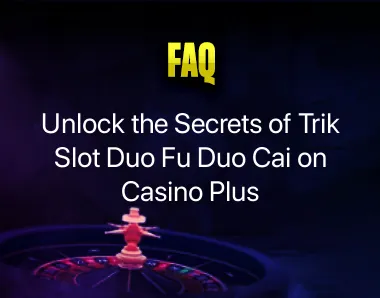 Trik Slot Duo Fu Duo Cai Trik Slot Duo Fu Duo Cai