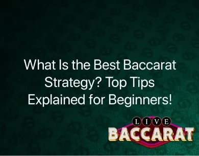 best baccarat strategy