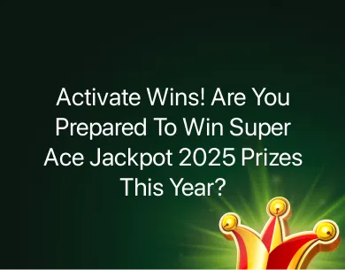 Super Ace 2025 Super Ace 2025