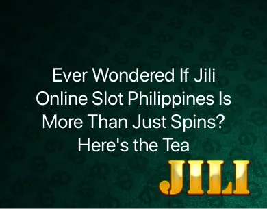 Jili Online Slot Philippines Jili Online Slot Philippines