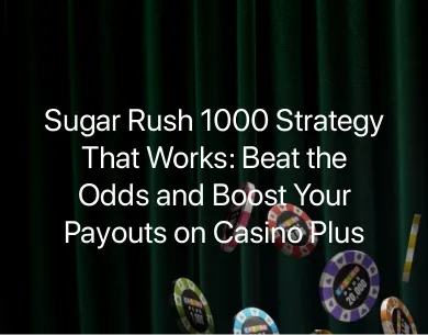 Sugar Rush 1000 Strategy