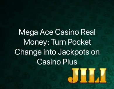Mega Ace Casino Real Money Mega Ace Casino Real Money