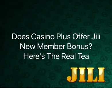 Jili New Member Bonus Jili New Member Bonus
