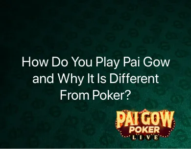 How Do You Play Pai Gow How Do You Play Pai Gow