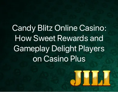Candy Blitz Online Casino Candy Blitz Online Casino