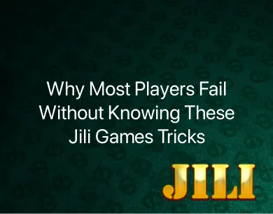 Jili Games Tricks Jili Games Tricks