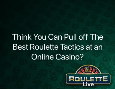 best roulette tactics best roulette tactics