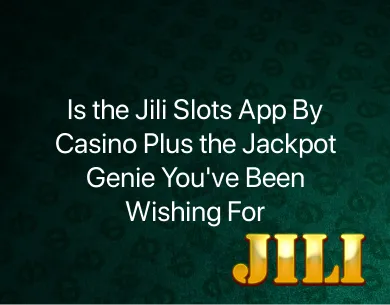 Jili Slots App Jili Slots App