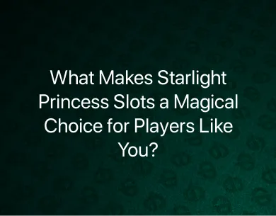 Starlight Princess Slots