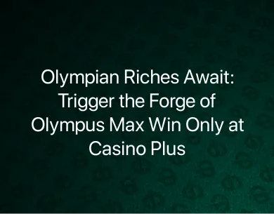 Forge of Olympus Max Win