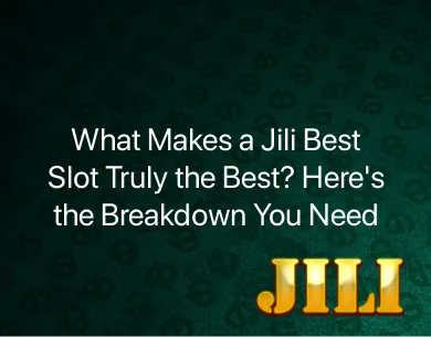 Jili Best Slot
