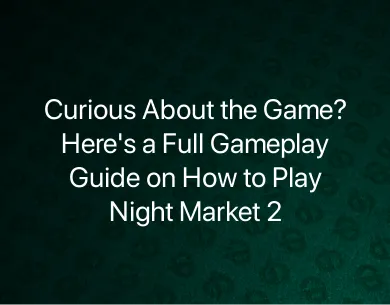 Night Market 2 How to Play Night Market 2 How to Play