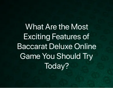 Baccarat Deluxe Online Game
