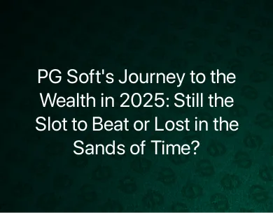PG Soft's Journey to the Wealth PG Soft's Journey to the Wealth