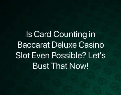Baccarat Deluxe Casino Slot Baccarat Deluxe Casino Slot