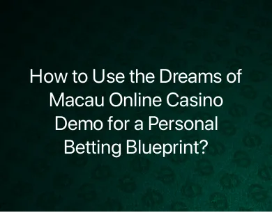 Dreams of Macau Online Casino Dreams of Macau Online Casino