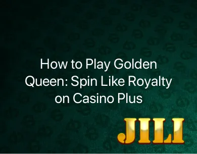 How to Play Golden Queen