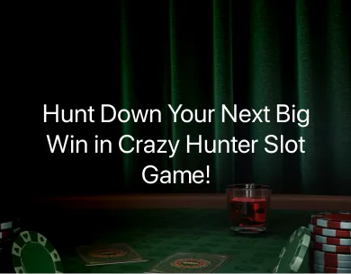 Crazy Hunter Slot Game
