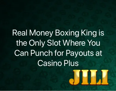 Real Money Boxing King Real Money Boxing King