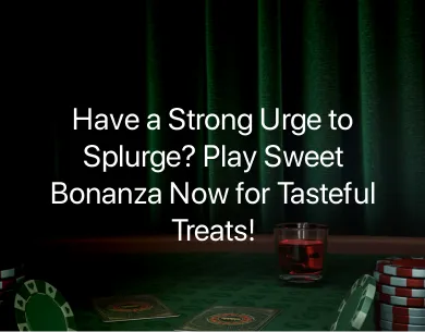 Play Sweet Bonanza Play Sweet Bonanza
