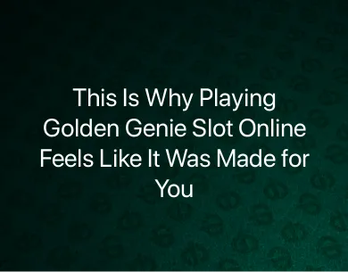 Golden Genie Slot Play Online Golden Genie Slot Play Online