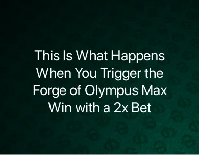 Forge of Olympus Max Win Forge of Olympus Max Win