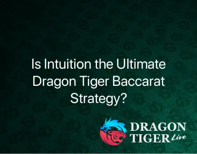 Dragon Tiger Baccarat strategy Dragon Tiger Baccarat strategy