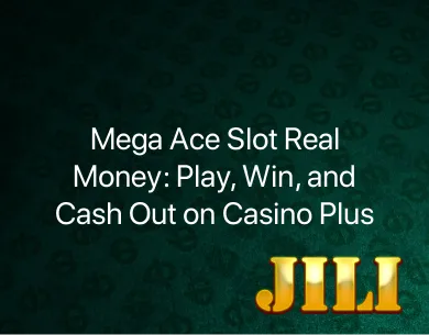Mega Ace Slot Real Money