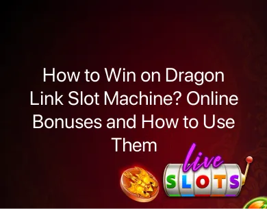 how to win on dragon link slot machine how to win on dragon link slot machine
