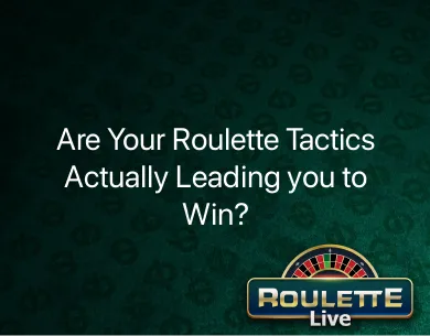roulette tactics roulette tactics