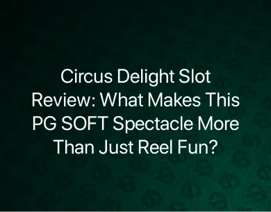 Circus Delight Slot Review Circus Delight Slot Review