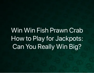 Win Win Fish Prawn Crab how to play Win Win Fish Prawn Crab how to play