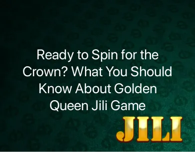 Golden Queen Jili Game Golden Queen Jili Game
