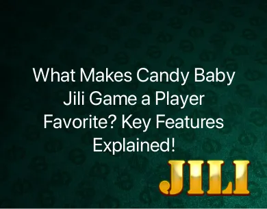 candy baby jili game candy baby jili game