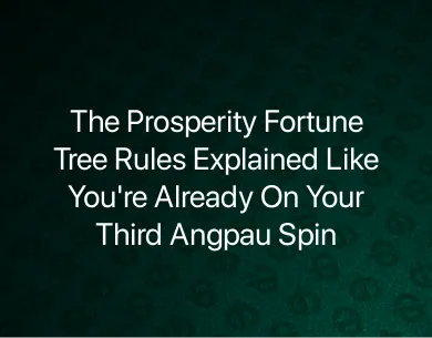 Prosperity Fortune Tree Rules