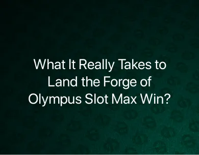 Forge of Olympus Slot Max Win