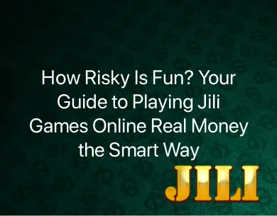 Jili Games Online Real Money