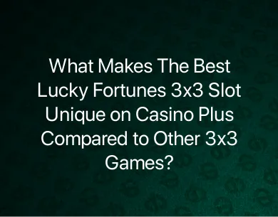 Lucky Fortunes 3x3 Slot