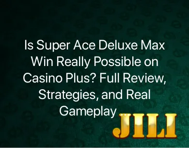 Super Ace Deluxe Max Win Super Ace Deluxe Max Win