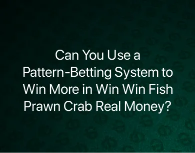 Win Win Fish Prawn Crab real money Win Win Fish Prawn Crab real money