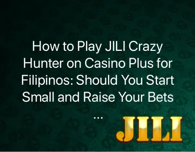 How to Play JILI Crazy Hunter How to Play JILI Crazy Hunter