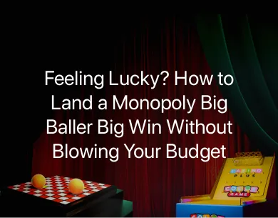 Monopoly Big Baller Big Win Monopoly Big Baller Big Win
