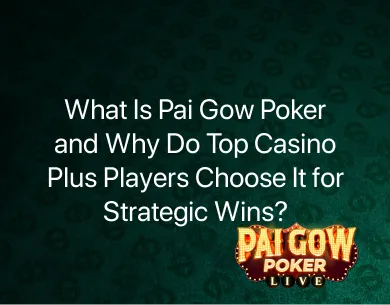 What is Pai Gow poker What is Pai Gow poker