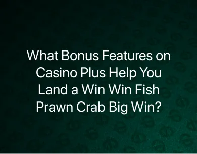 Win Win Fish Prawn Crab big win Win Win Fish Prawn Crab big win