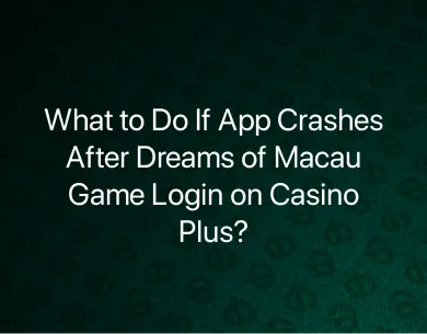 Dreams of Macau Game Login